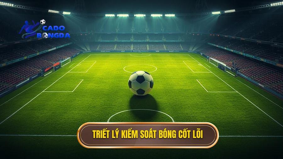 Chiến thuật Pep Guardiola: Cuộc Cách Mạng Thay Đổi Diện Mạo Bóng Đá Hiện Đại 1 Triết lý cốt lõi: Kiểm soát bóng là tôn chỉ duy nhất
