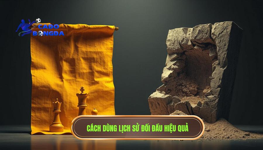 Khi nào nên bỏ qua lịch sử đối đầu: Bí quyết soi kèo từ chuyên gia CÁ ĐỘ BÓNG ĐÁ 3 3. Cách dùng lịch sử đối đầu hiệu quả